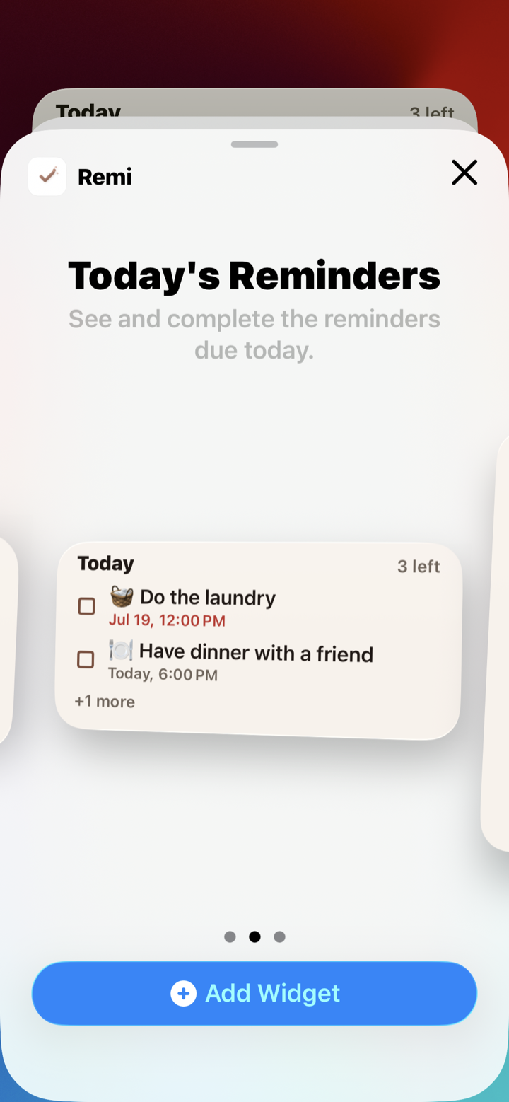 Home-screen widgets keep today's reminders in view.